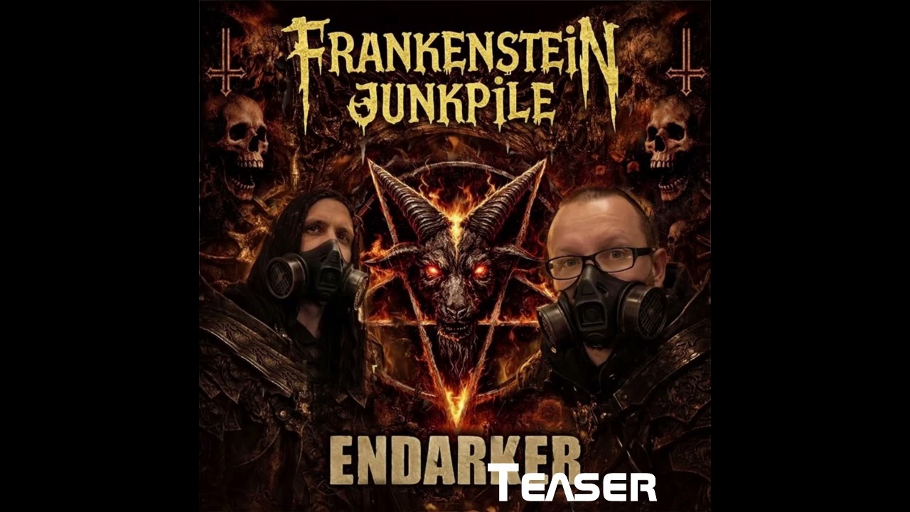 Frankenstein Junkpile ENDARKER Teaser
