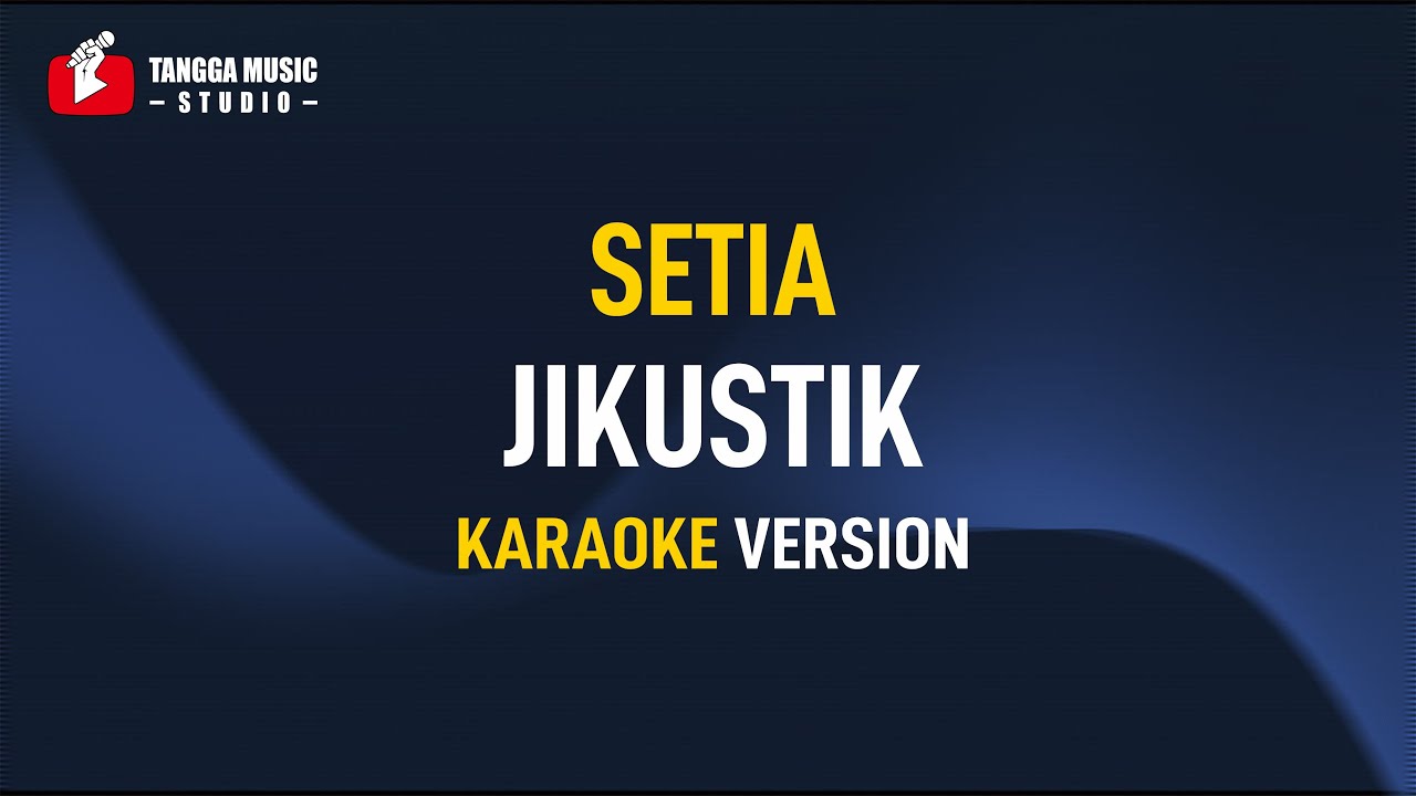 Jikustik - SETIA (Karaoke)
