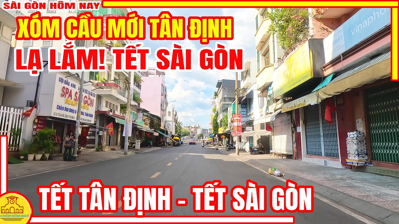 LẠ LẮM! Xóm CẦU MỚI TÂN ĐỊNH - Tết TÂN ĐỊNH | Sài Gòn MẤY NGÀY TẾT | Tết Bính Ngọ Sài Gòn 2026