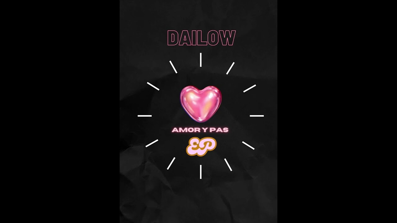 3. DAILOW - Trust Issues Ft LEO RB  [AMOR Y PAS] EP