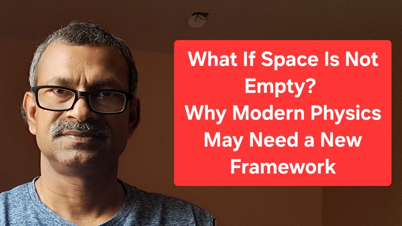 What If Space Is Not Empty? Why Modern Physics May Need a New Framework