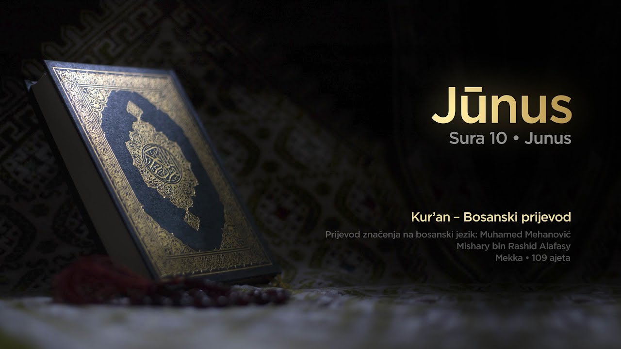 Sura Junus | Kur’an – Bosanski prijevod