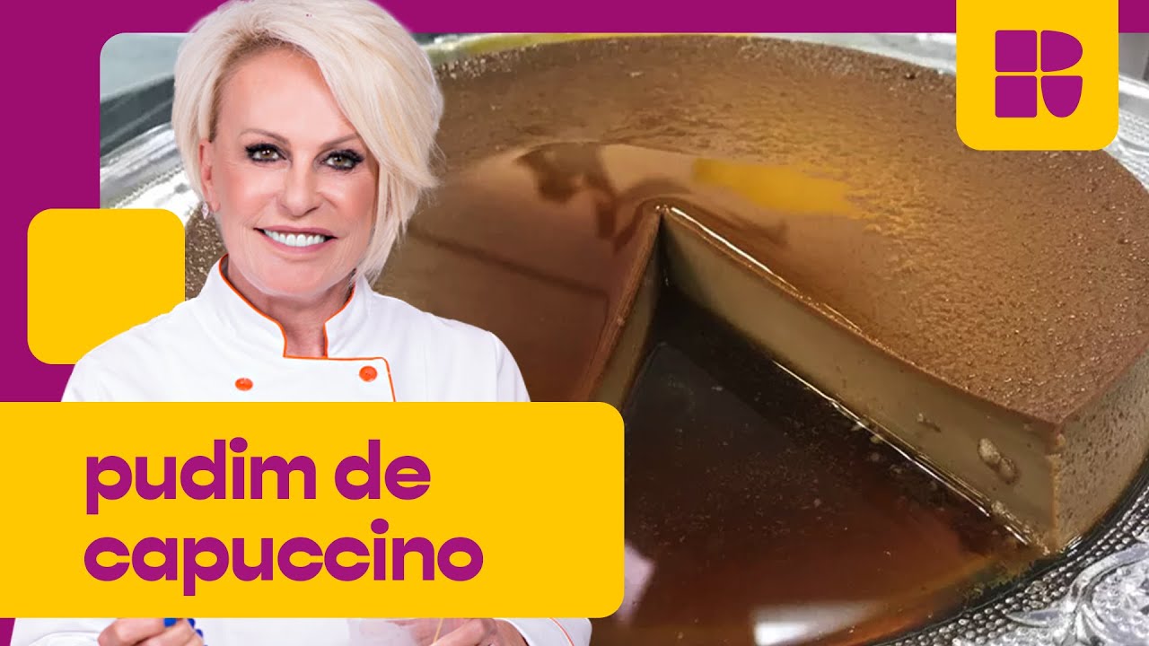 EXPLOSÃO de sabor com o PUDIM DE CAPUCCINO!💥 | Ana Maria Braga | Mais Você | Receitas