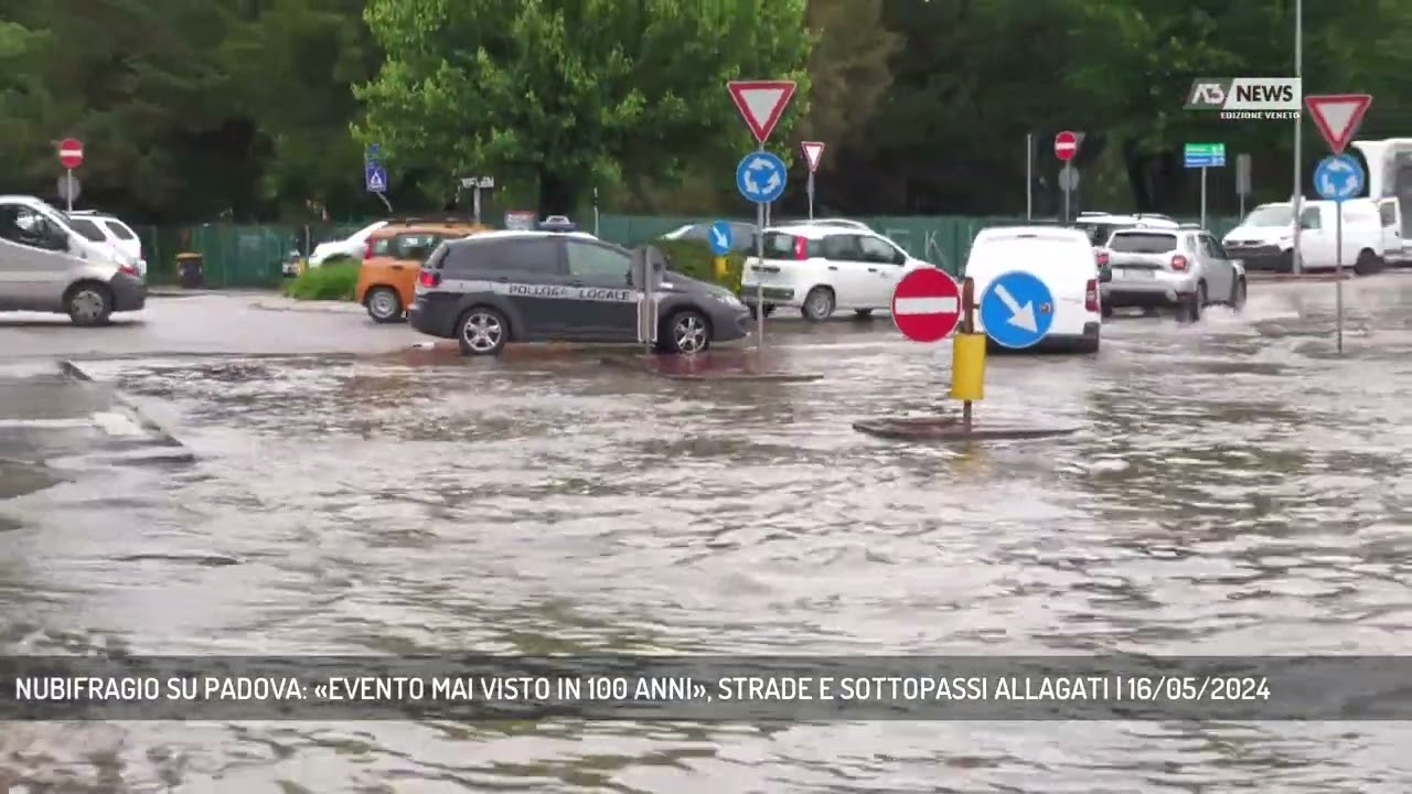 NUBIFRAGIO SU PADOVA: «EVENTO MAI VISTO IN 100 ANNI», STRADE E SOTTOPASSI ALLAGATI | 16/05/2024