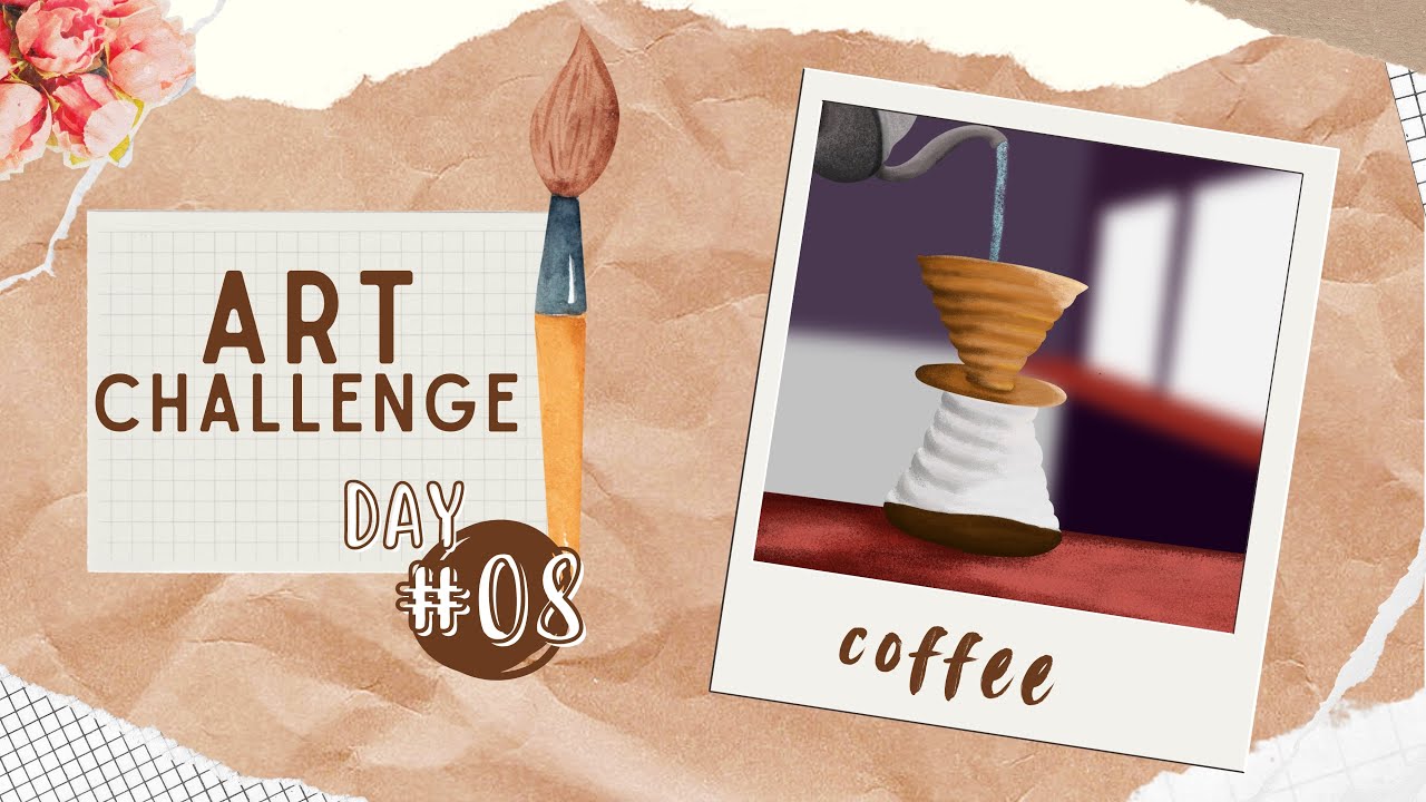 Art Challenge Day 8 / Let’s Draw COFFEE