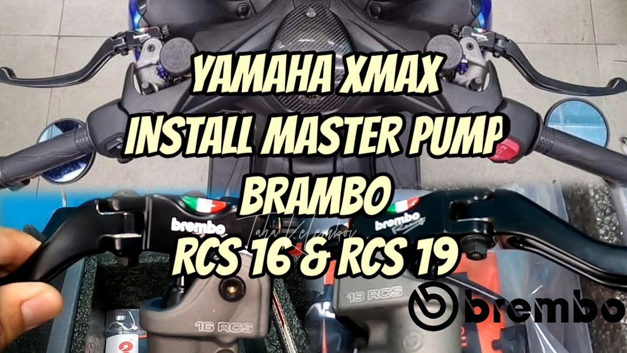 INSTALL MASTER PUMP BRAMBO RCS16 AND RCS 19 YAMAHA XMAX