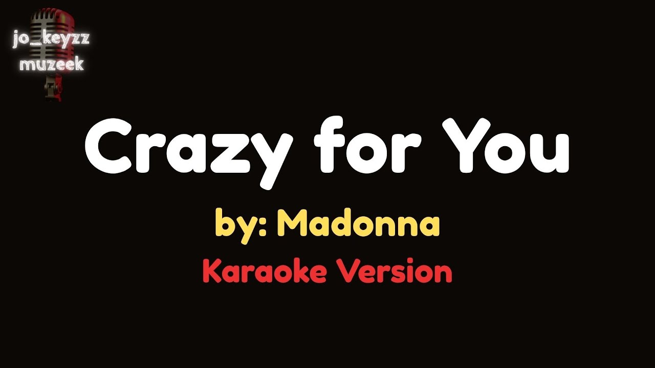 Crazy for you -  Karaoke (Madonna)