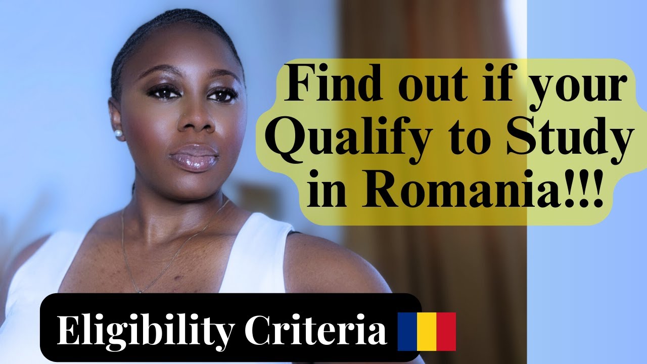 Eligibility Criteria to study in Romania | 2025