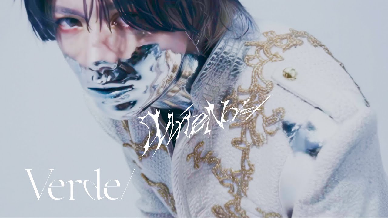 Verde/〝White Noiz/〟 Official MV