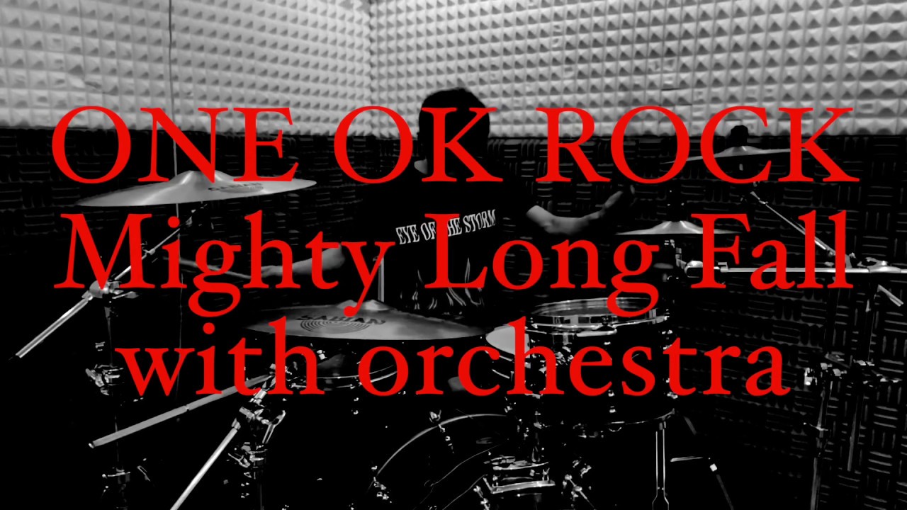 ONE OK ROCK - Mighty Long Fall with orchestra ドラム叩いてみた [Drum cover]
