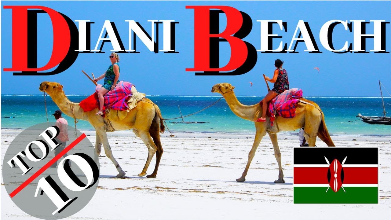 Diani Beach - 10 Best Places To Visit | Mombasa - Diani | Tourists are back in Kenya