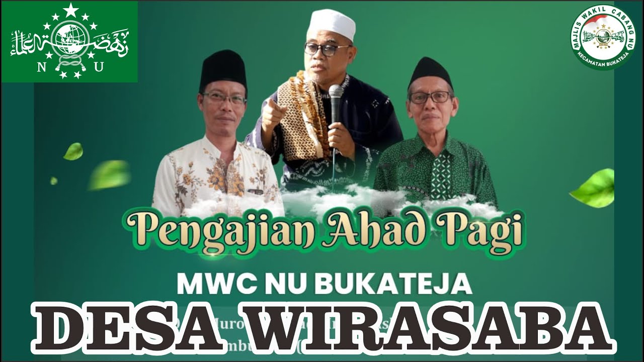 PENGAJIAN AHAD PAGI MWC NU KEC. BUKATEJA DI MASJID BAITUROHMAH TEYA DESA WIRASABA - 9 NOVEMBER 2025