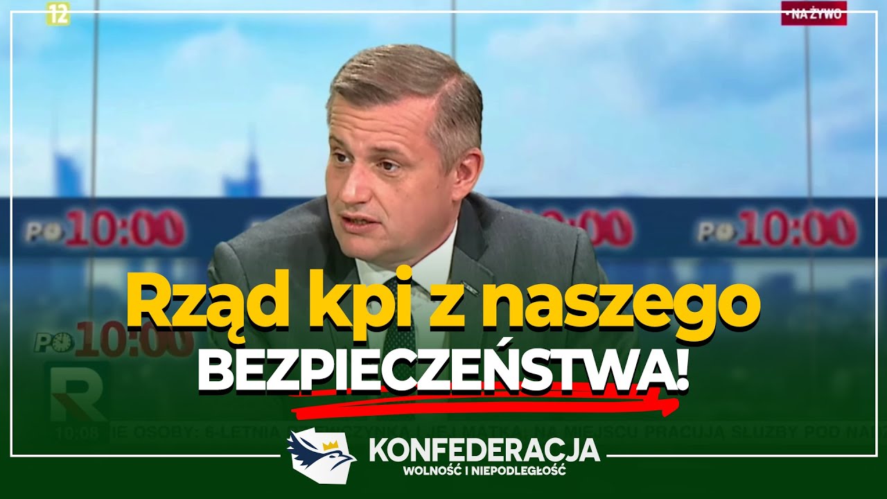 Rząd kpi z naszego BEZPIECZEŃSTWA! - Marcin Sypniewski - KONFEDERACJA