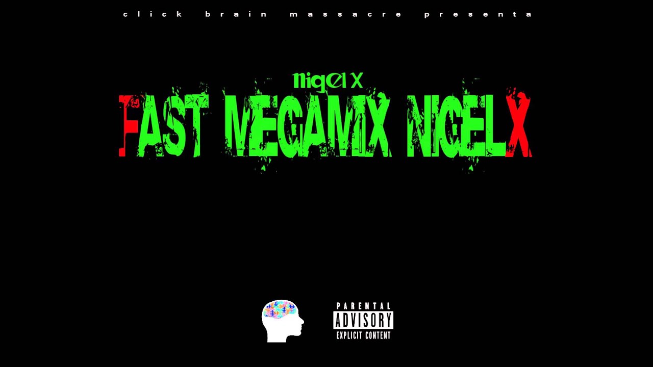 NIGEL X - FAST MEGAMIX NIGEL X pres. by TNTRECORDZ