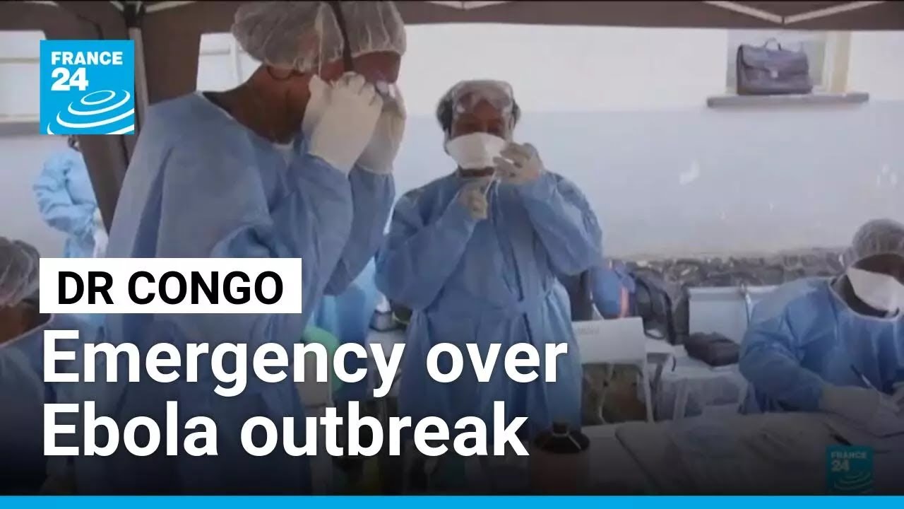 WHO declares global health emergency over Ebola outbreak in DR Congo &bull; FRANCE 24 English