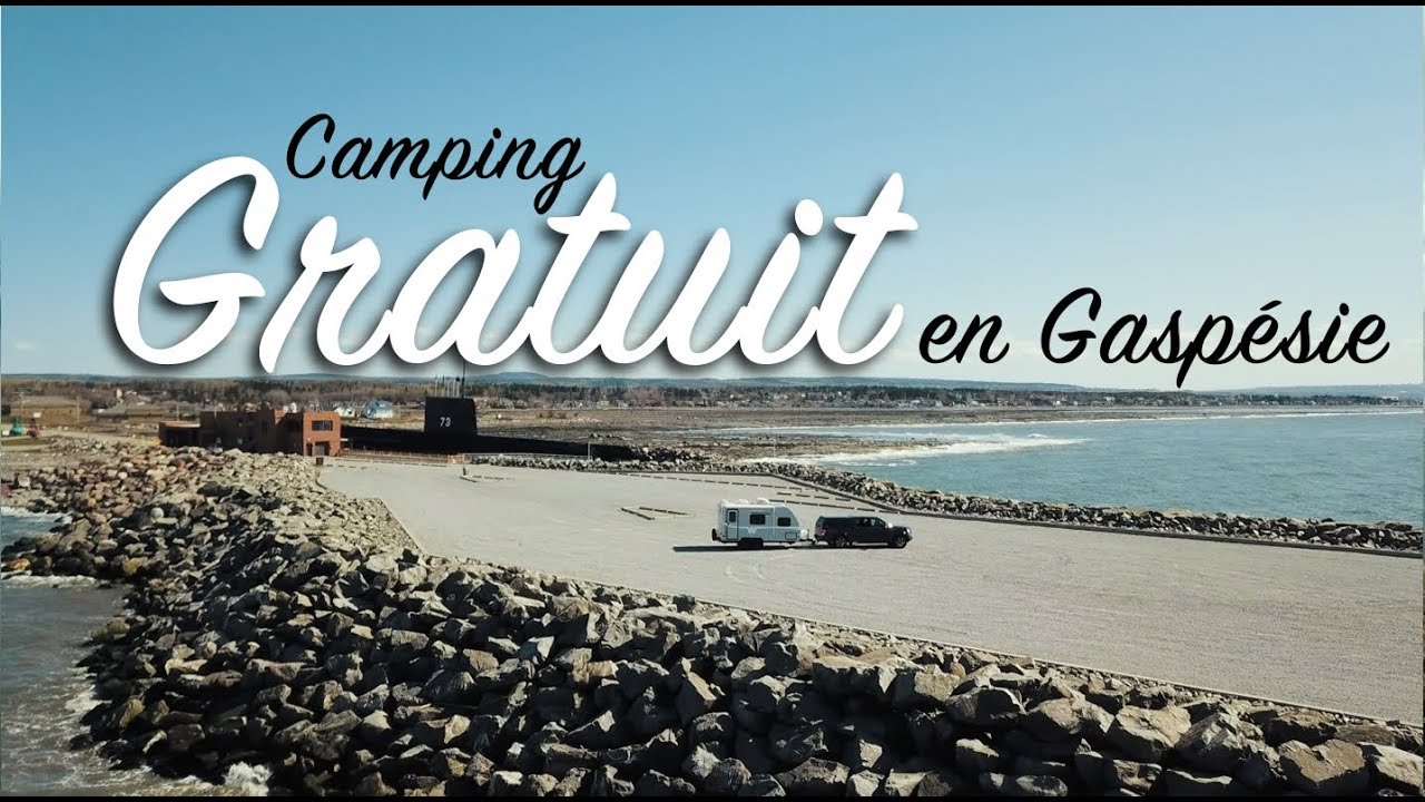 Trouver un camping GRATUIT en Gaspésie! - Gaspésie Épisode 1