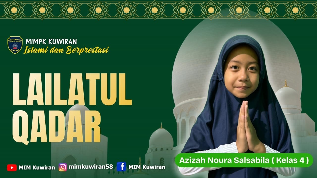 Kultum Ramadan, Malam Lailatul Qadar. Azizah Noura Salsabila. (Kelas IV)
