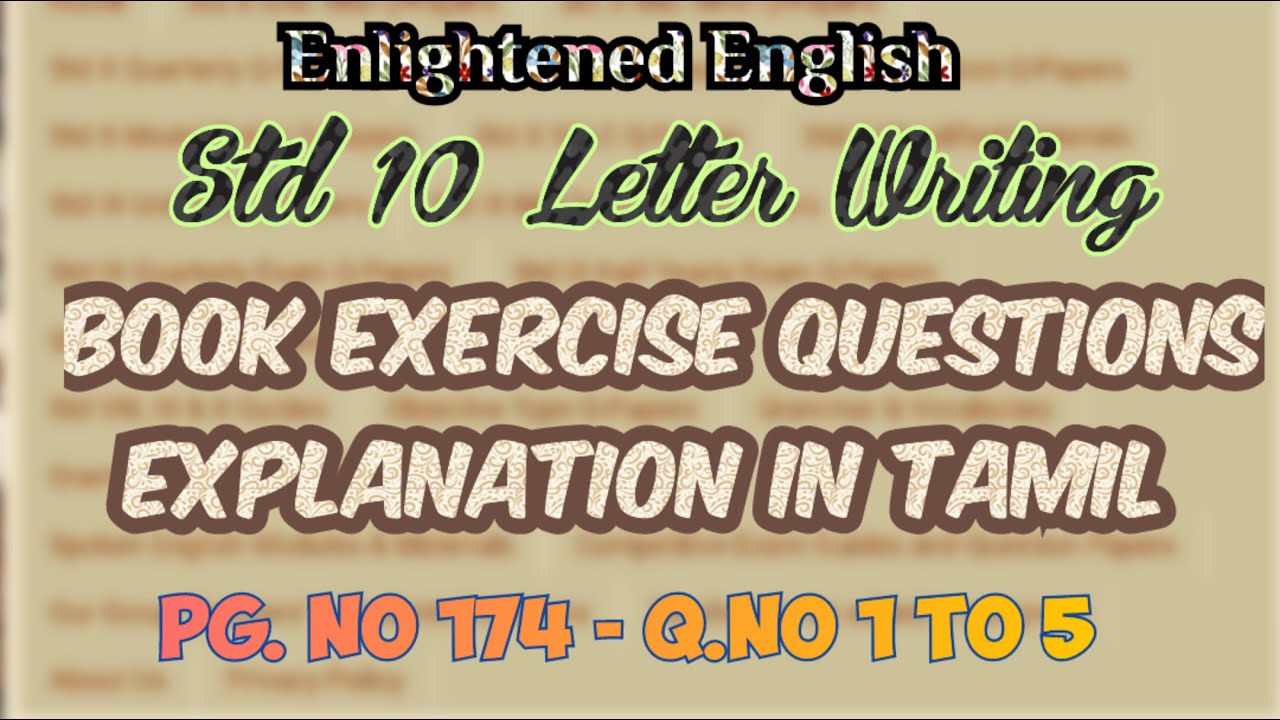 Class 10 Letter Writing - Tamil Explanation Book Exercise pg no 174 Q.no 1 to 5