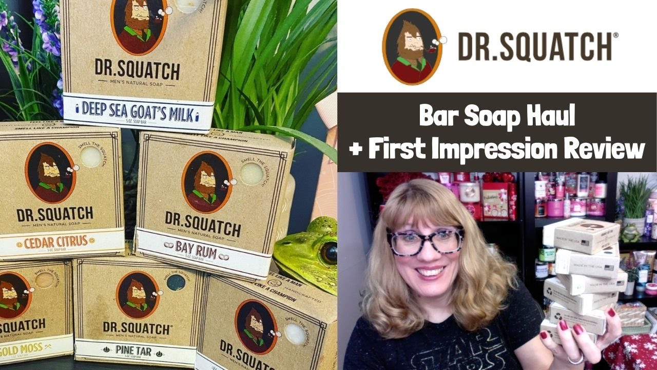 Dr. Squatch Bar Soap Haul & First Impression Review
