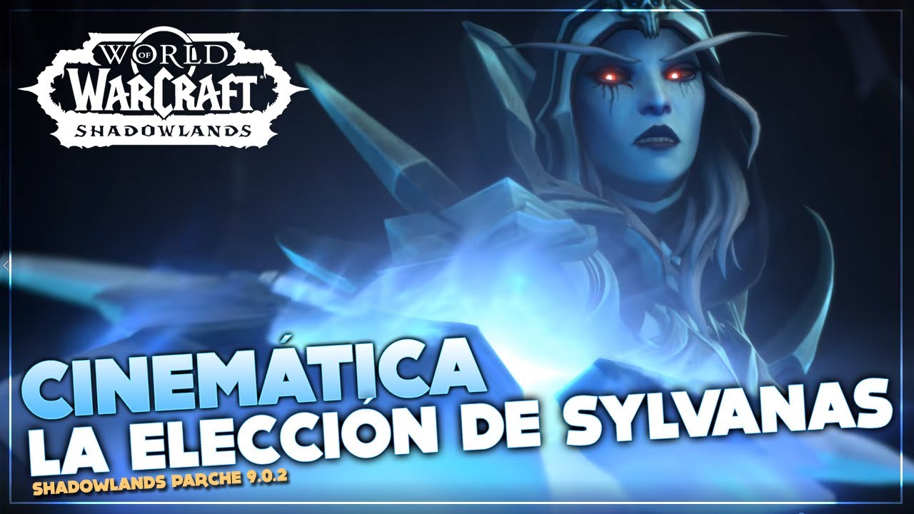 Cinem&aacute;tica la Elecci&oacute;n de Sylvanas en espa&ntilde;ol | Shadowlands 9.0.1