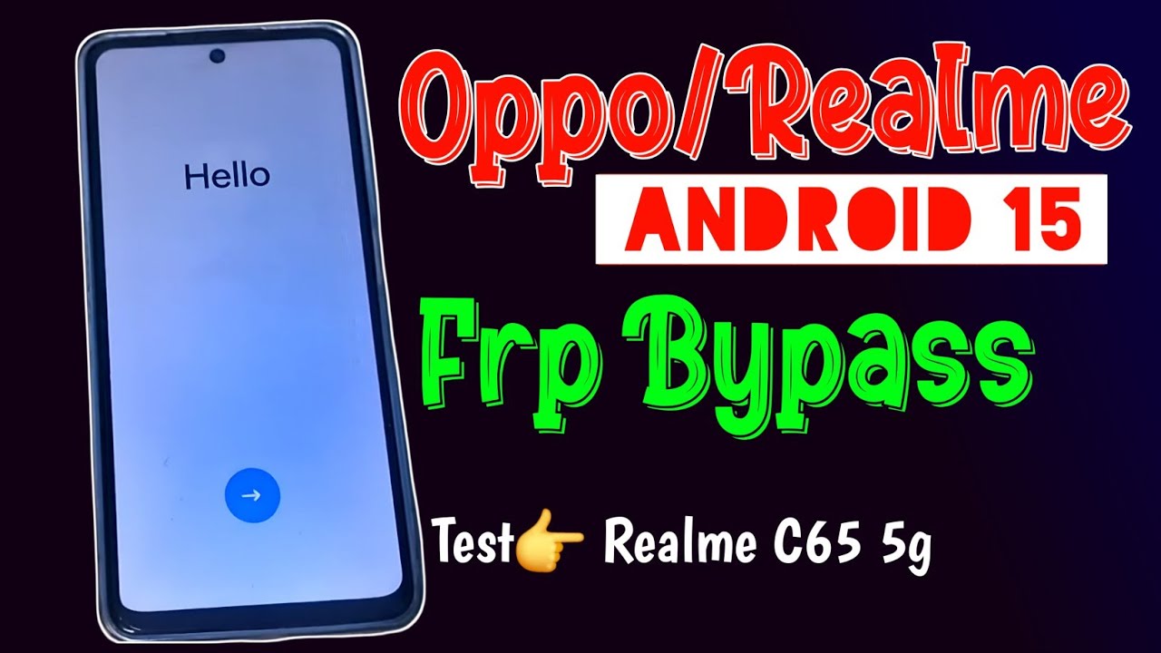 Обход FRP для Realme C65 | Обход FRP для Oppo/Realme | Обход FRP для Android 15