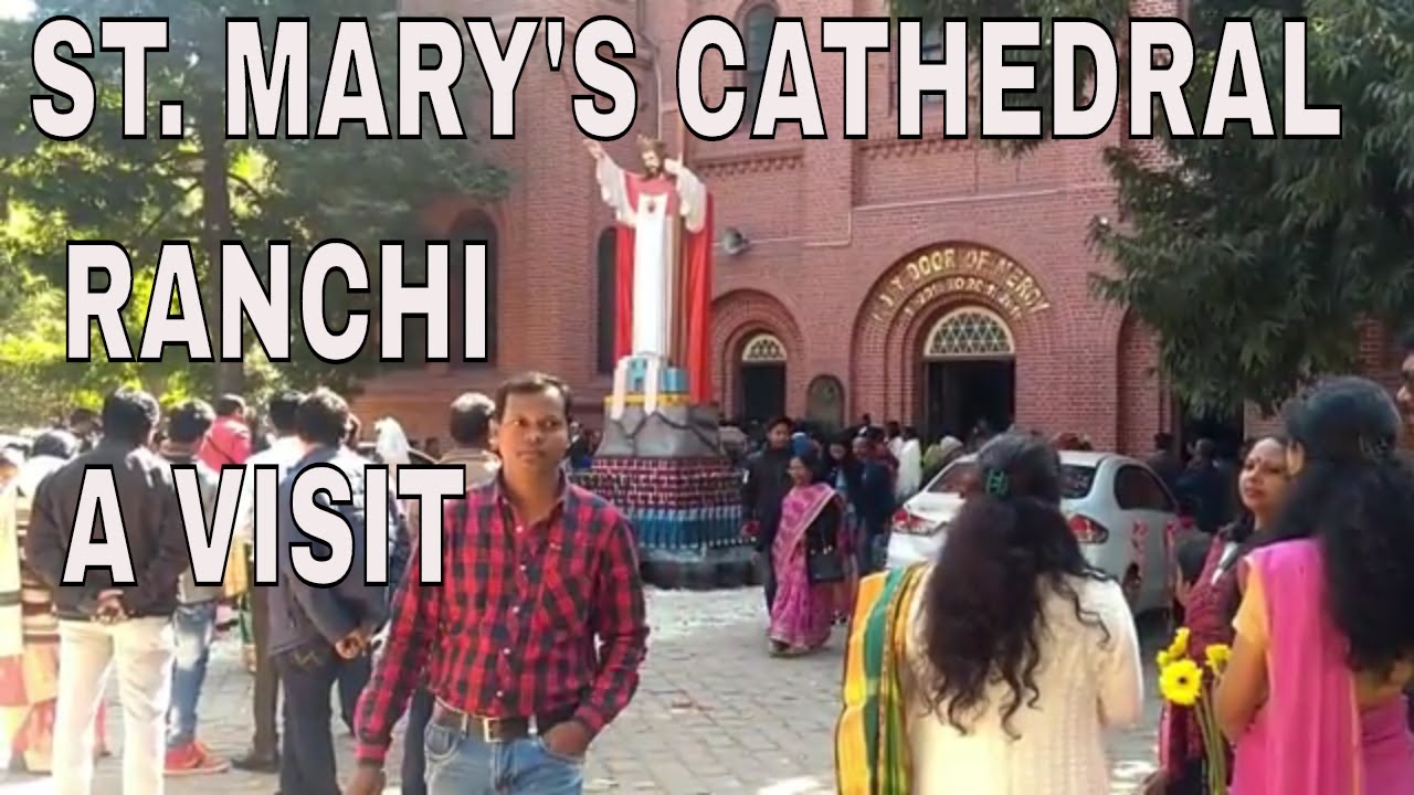 St. Mary's cathedral Ranchi, jharkhand tourism(Ranchi vlog-1)
