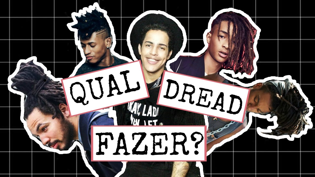 ESTILOS DE DREADS| COMO SERÁ O MEU DREAD?
