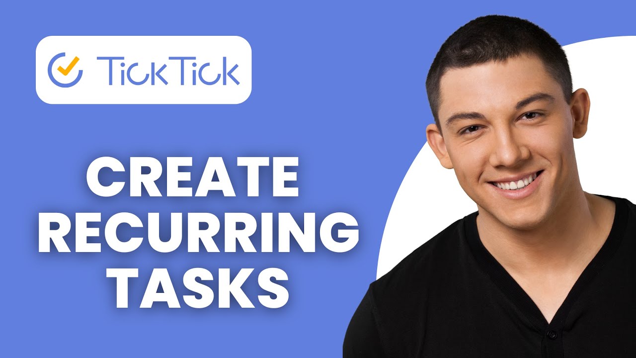 How to Create Recurring/Repeating Tasks in TickTick (2025 Guide)