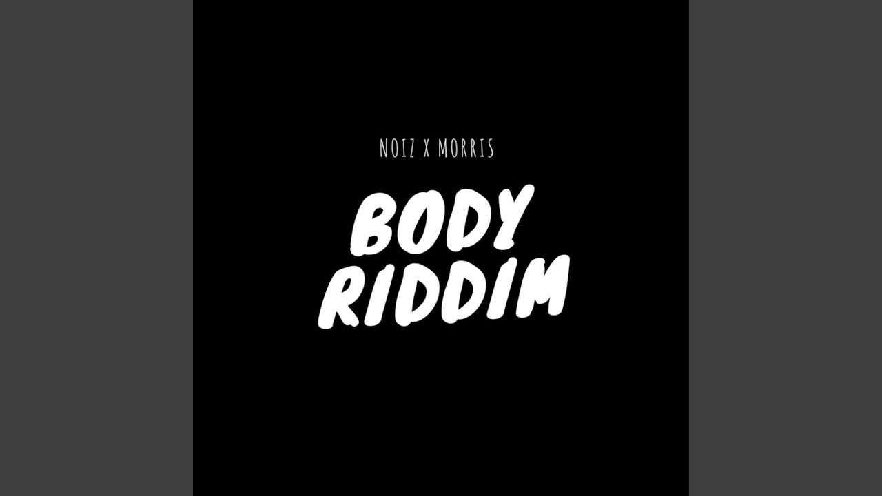 Body Riddim (feat. ethan morris)