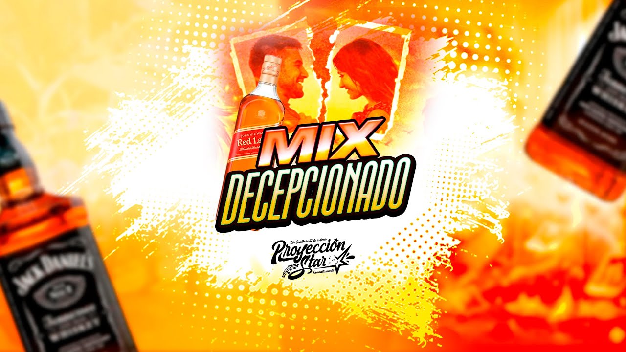 Proyeccion Star - Mix Decepcionado💔