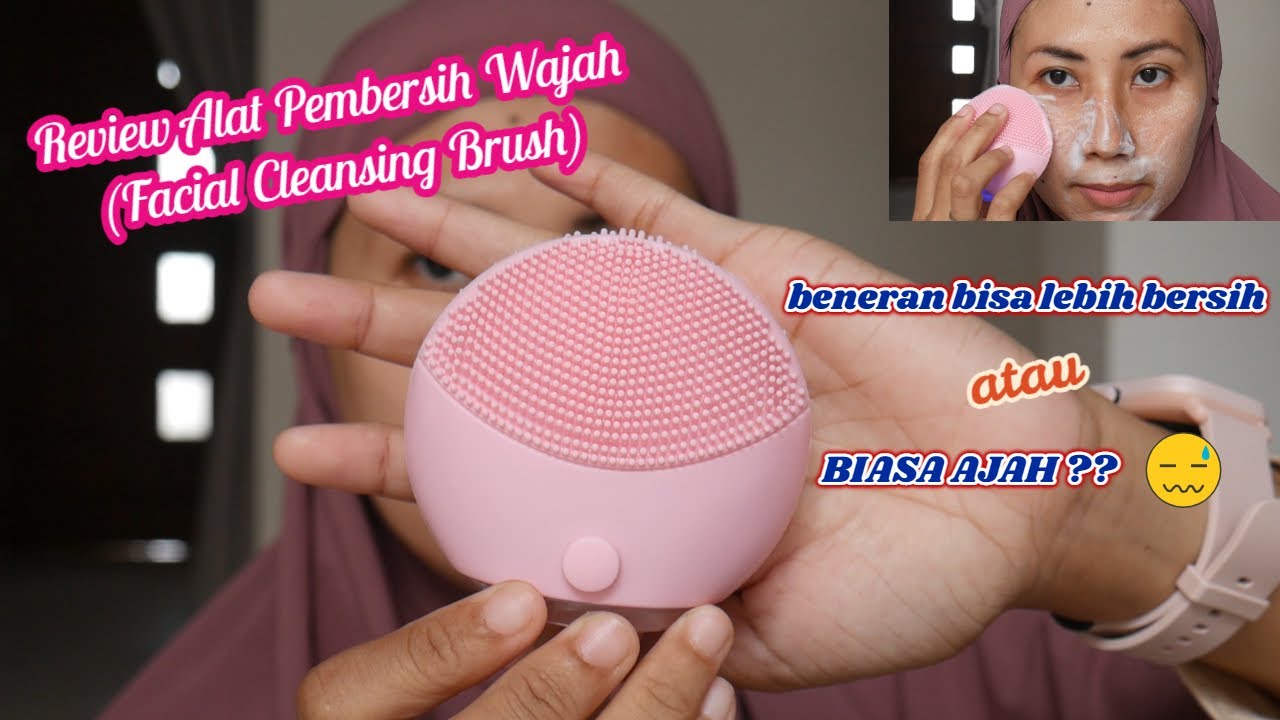 REVIEW ALAT PEMBERSIH WAJAH (FACIAL CLEANSING BRUSH) | HARUS PUNYA ALAT INI ATAU GAK SIH ??