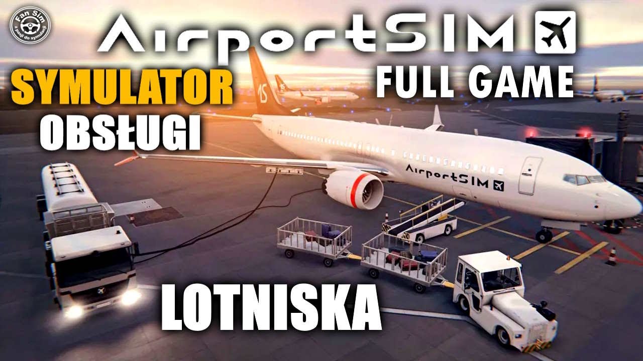 AirportSim PREMIERA FULL GAME #1 | SYMULATOR OBSŁUGI NAZIEMNEJ LOTNISKA