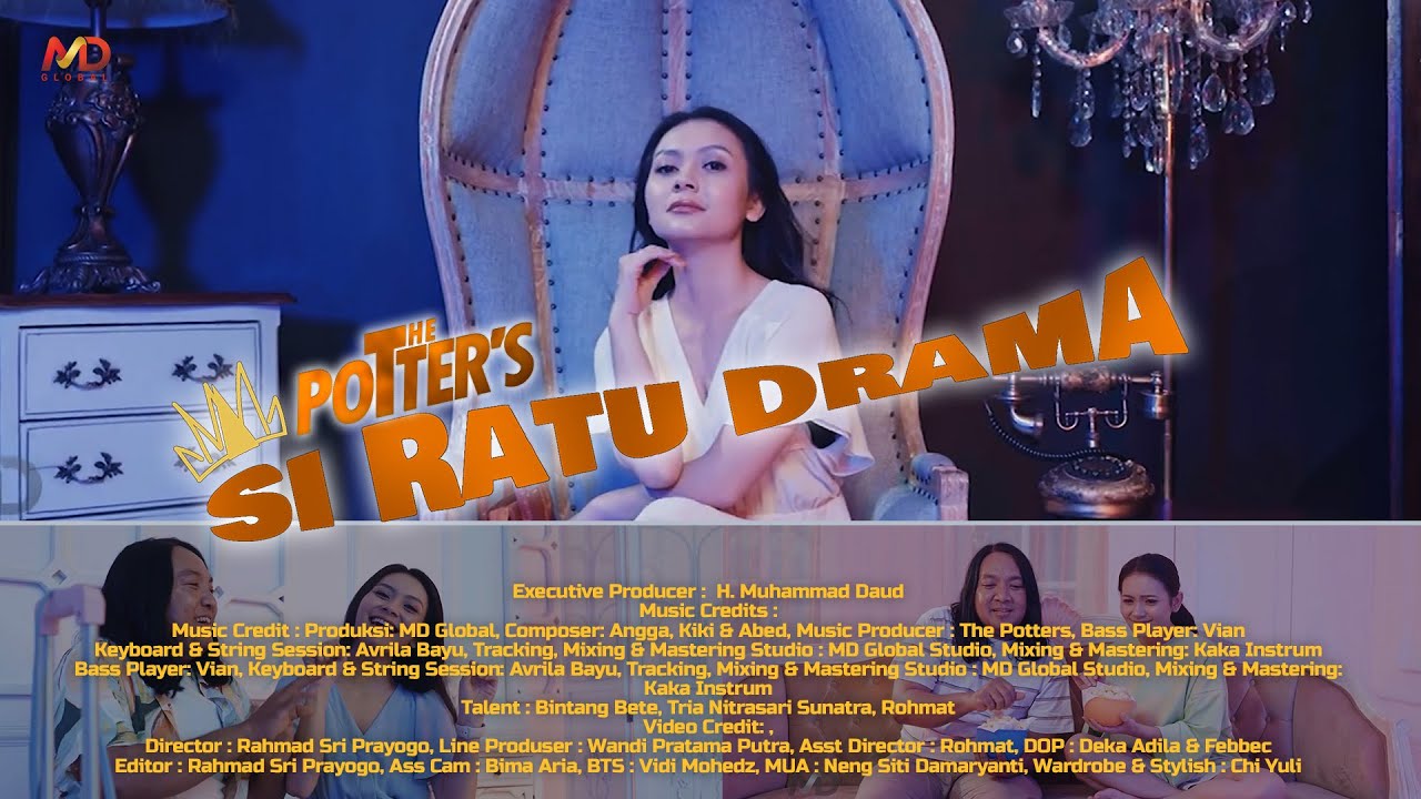 THE POTTERS - SI RATU DRAMA (OFFICIAL MUSIC VIDEO)