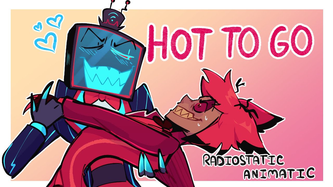 Hot To Go || RadioStatic Animatic || Hazbin Hotel