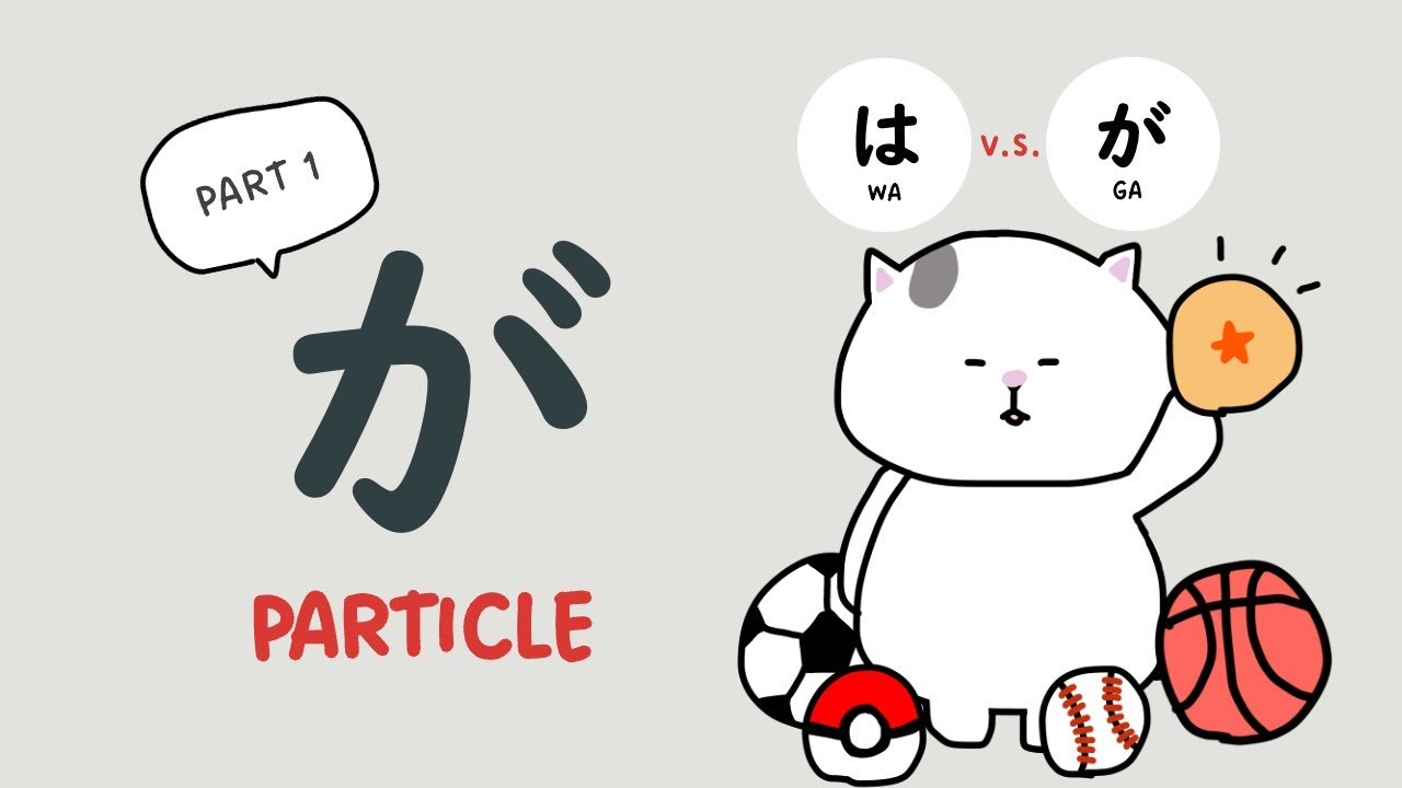 [GENKI Lesson 8] the GA particle: Difference Between WA and GA