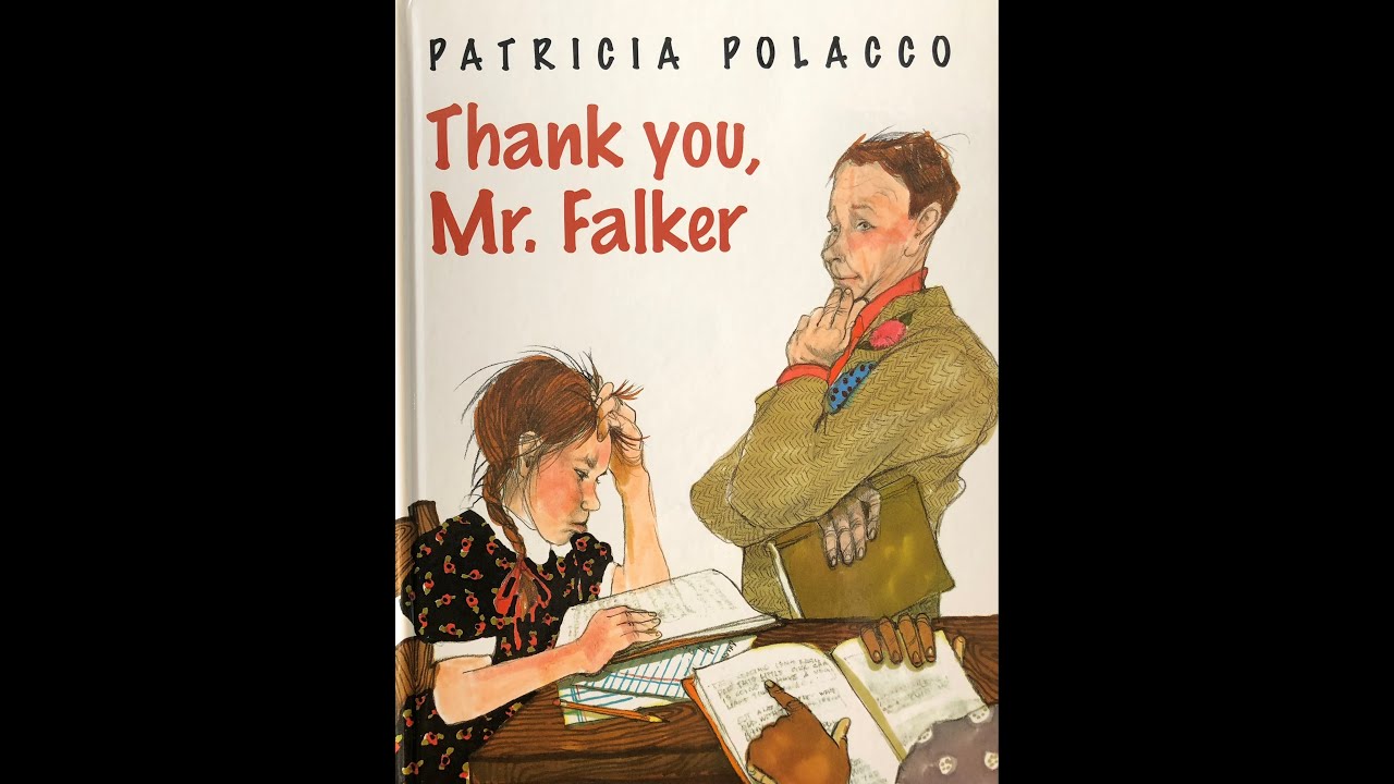 Thank you, Mr  Falker  written by: Patricia Polacco