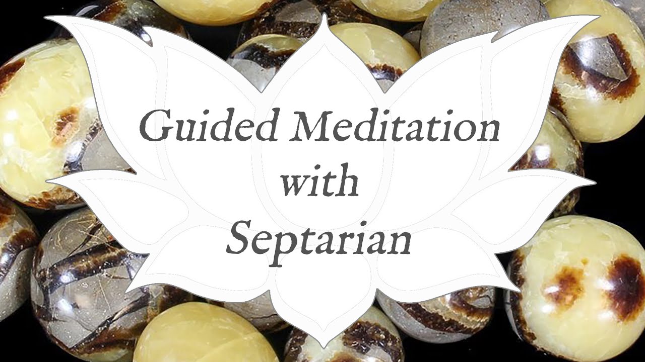 🙏 SEPTARIAN Meditation 🙏 | Stone of Wisdom & Communication | Crystal Wisdom Guided Meditation