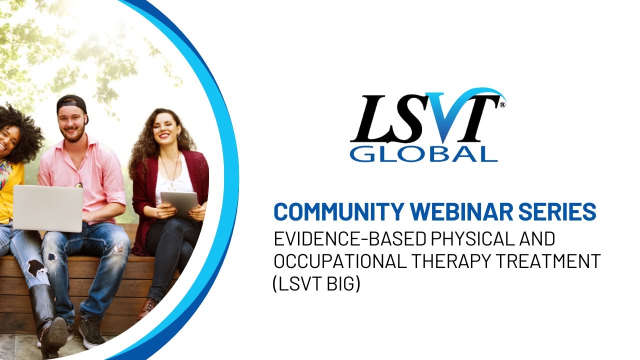Evidence-based Physical and Occupational Therapy Treatment (LSVT BIG)