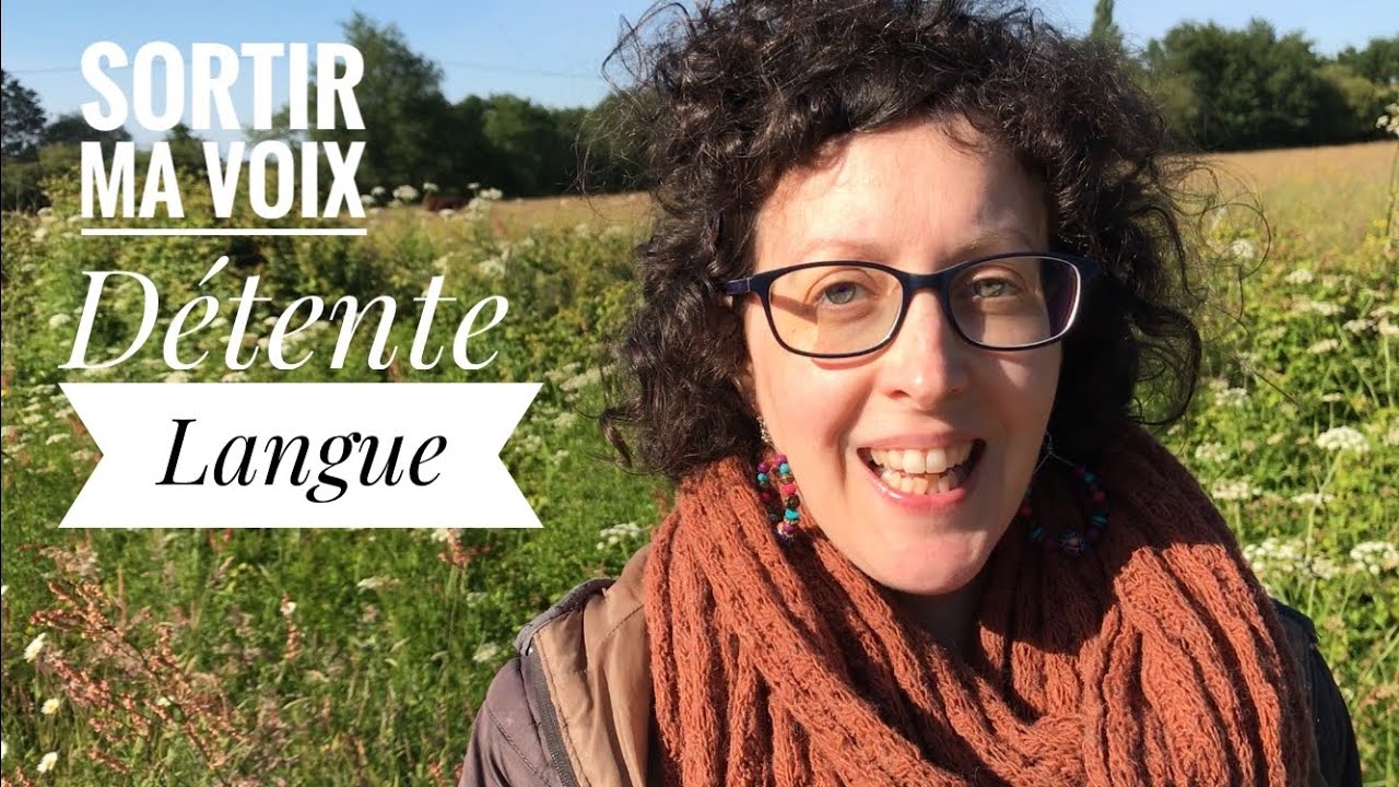 Je détends ma langue 😜 et je sors ma voix !