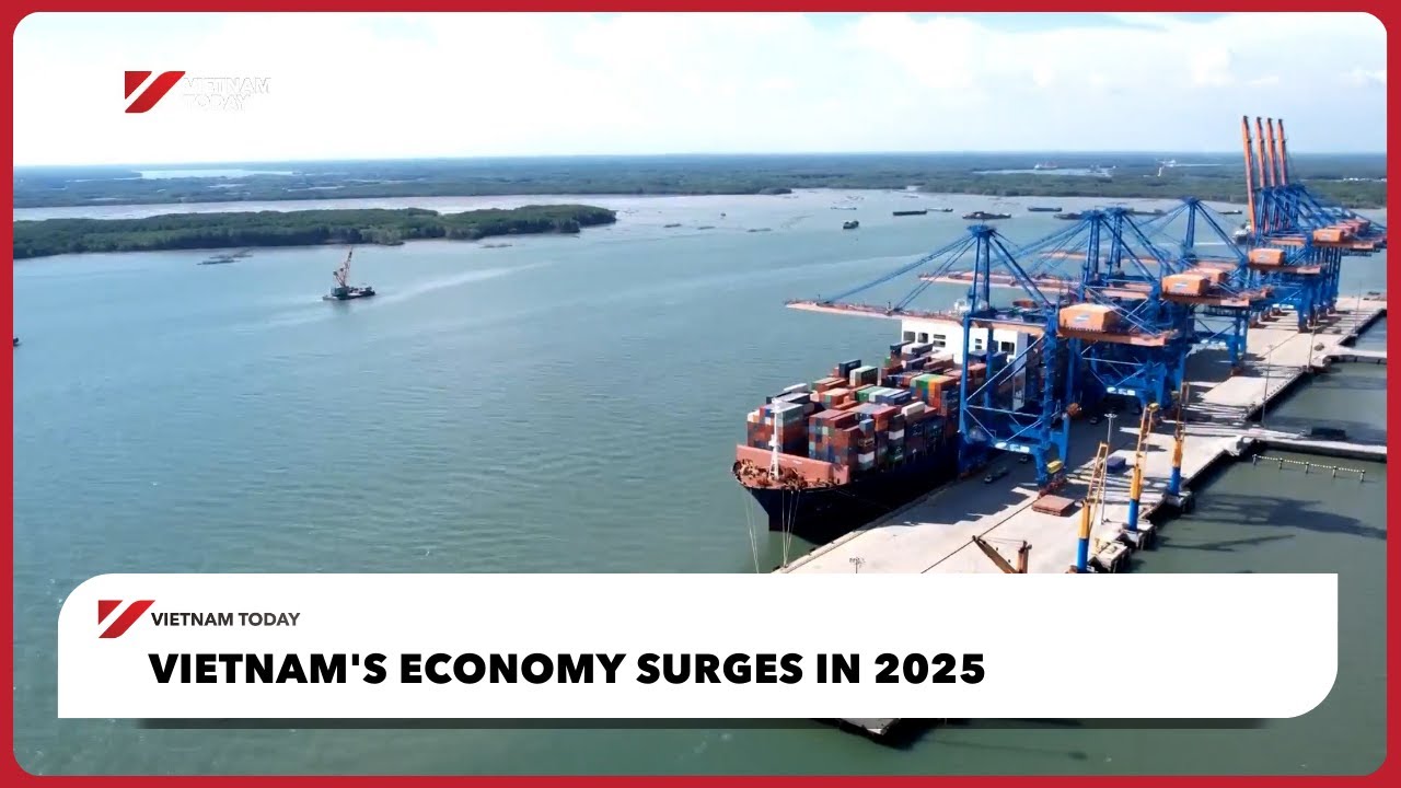 Экономика Вьетнама резко вырастет в 2025 году | Vietnam Today
