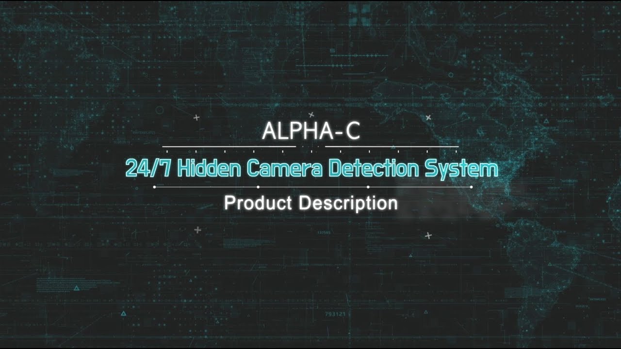 24/7 Illegal Filming Detection System, Alpha-C