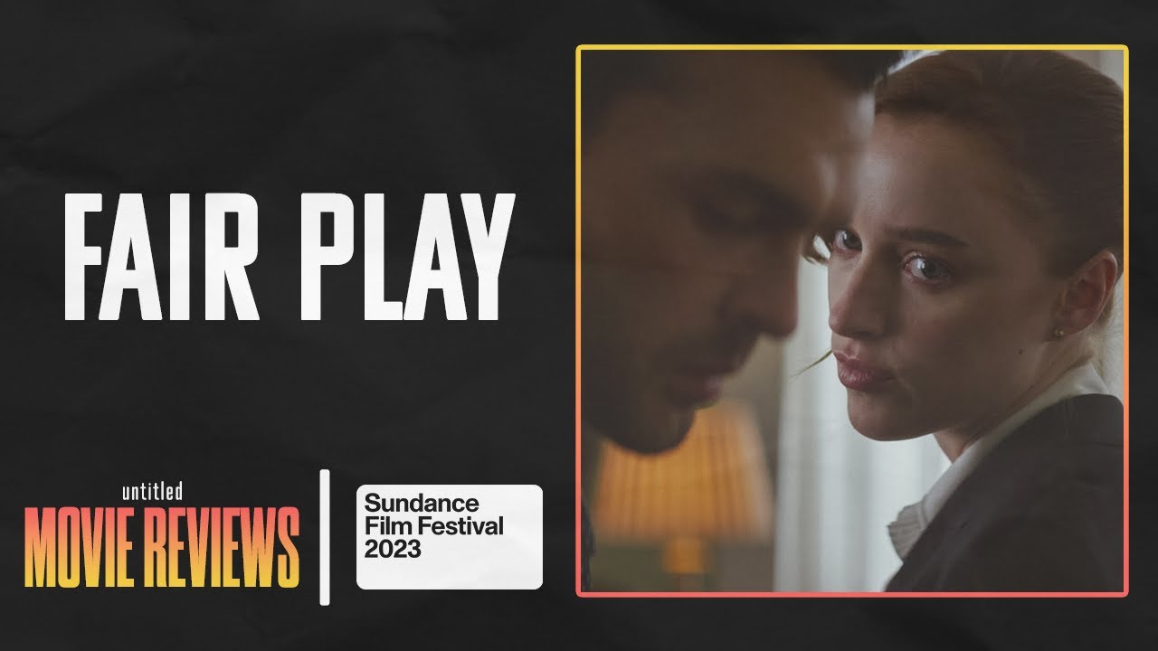 Sundance 2023: Fair Play | Review