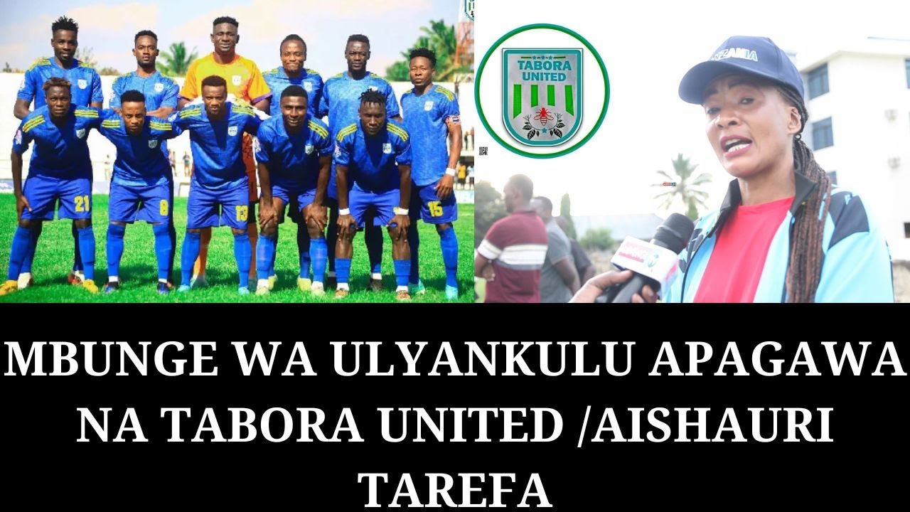 MBUNGE WA ULYANKULU APAGAWA NA UWEZO MKUBWA TABORA UNITED LIGI KUU/ATOA USHAURI KWA TAREFA