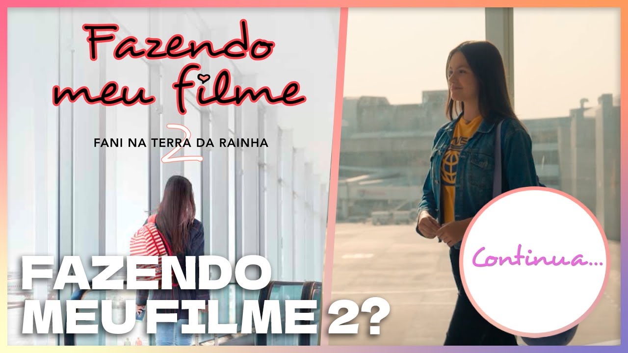FAZENDO MEU FILME 2 VAI VIRAR FILME? EXPECTATIVAS E TEORIAS DA ADAPTAÇÃO