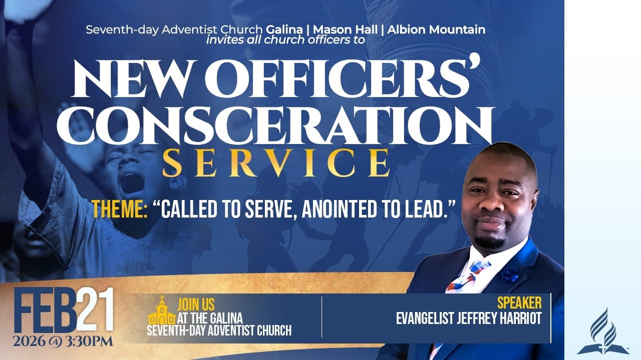Galina Seventh Day Adventist Church Officers Consecration Service. February 21, 2026 PM