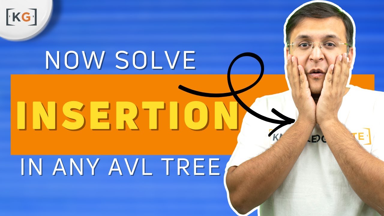 6.11 Insertion in AVL Tree | Full Solved Question
