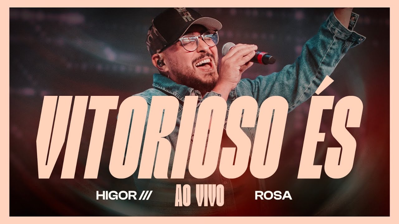 Vitorioso És (Ao Vivo) | Higor Rosa