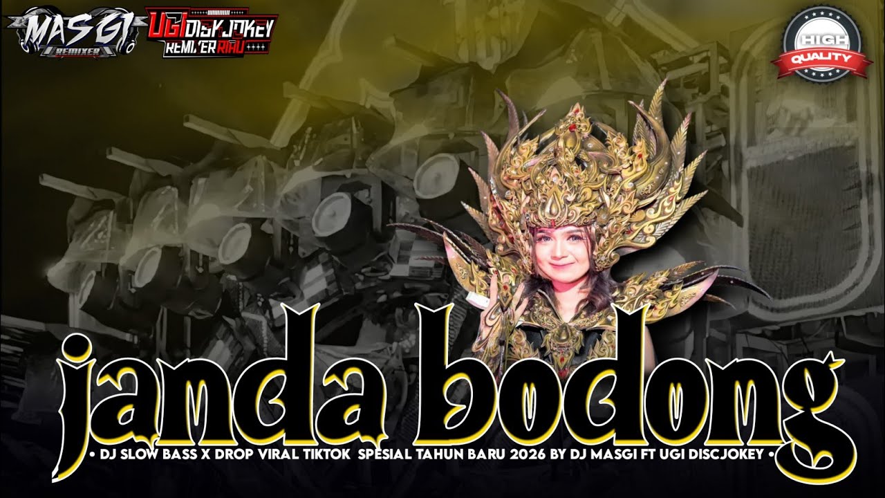 DJ TIKTOK JANDA BODONG SLOWBASS X DROP VIRAL BY MASGI FT UGI DISCJOKEY 