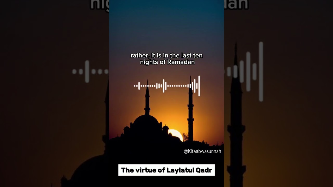 The virtue of Laylatul Qadr | Sheikh Al Uthaimeen 