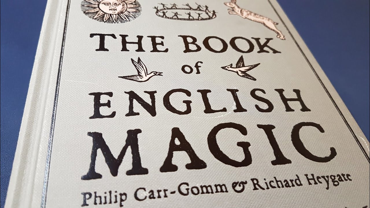 The Book of English Magic by P. Carr-Gomm & R. Heygate - Esoteric Book Review